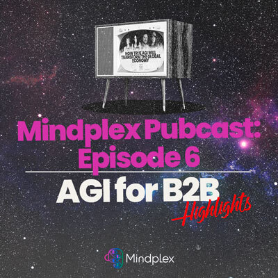 Ben Goertzel: “From Here to AGI” | Highlights from Mindplex Pubcast Episode 6