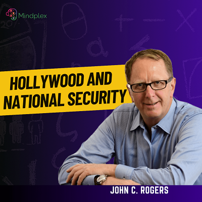 What Does National Security Have In Common With Hollywood?| Highlights from MCP Episode 5