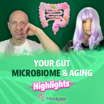 How Your Gut Microbiome Impacts Aging | Highlights from S2EP7