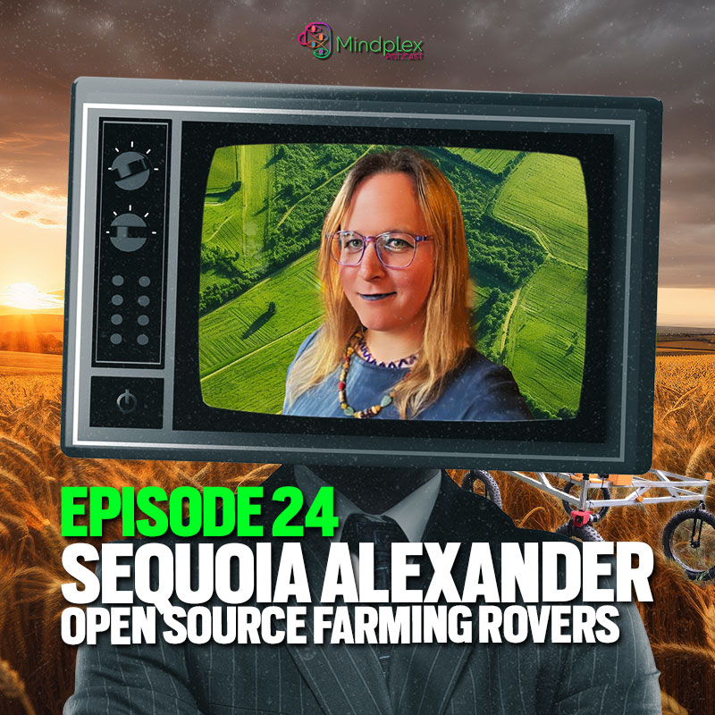 Solar Powered Autonomous Farming Rovers | Mindplex Podcast - S2EP11