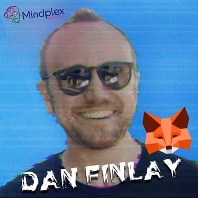 Up Close &amp; Personal with Dan Finlay | Mindplex Podcast S3EP1
