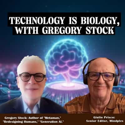 Technology is Biology, with Gregory Stock